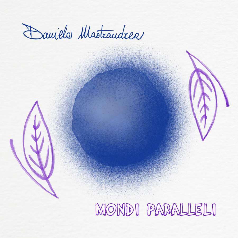 Daniela Mastrandrea - Mondi Paralleli | SOund36 Magazine di Cultura  Musicale, Arti e Spettacolo